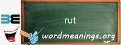 WordMeaning blackboard for rut